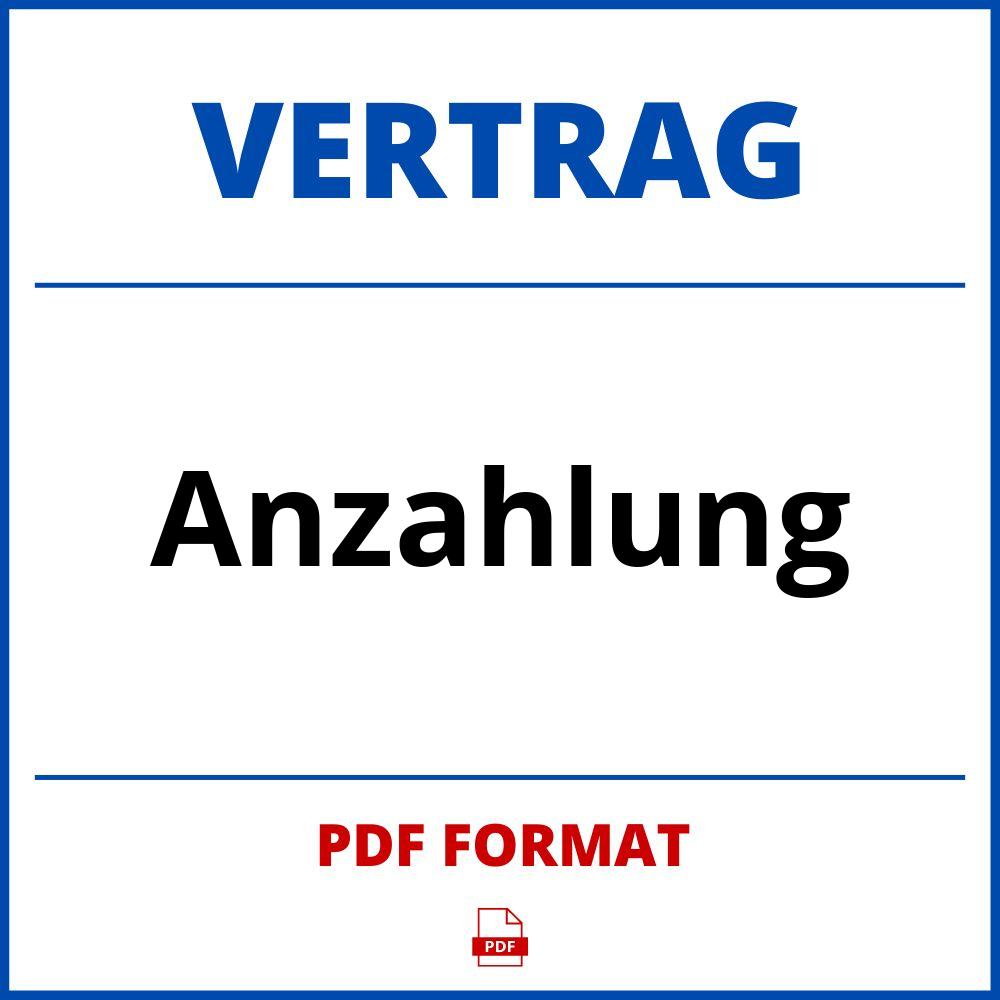 Anzahlung Vertrag PDF