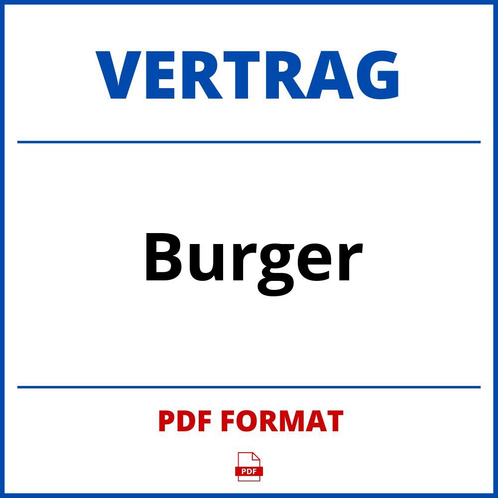 Burger Vertrag