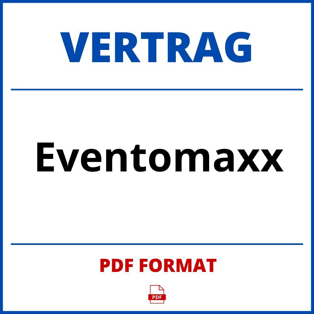 Eventomaxx Vertrag