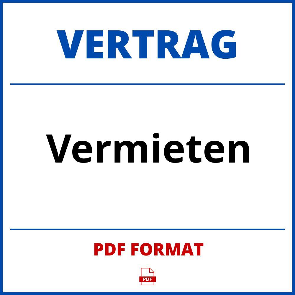 Vermieten Vertrag